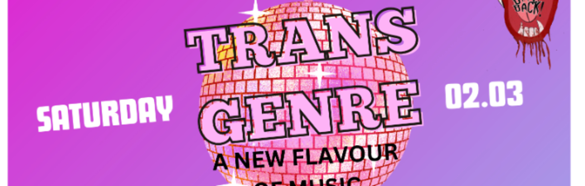BITE BACK! Presents.... TRANS GENRE