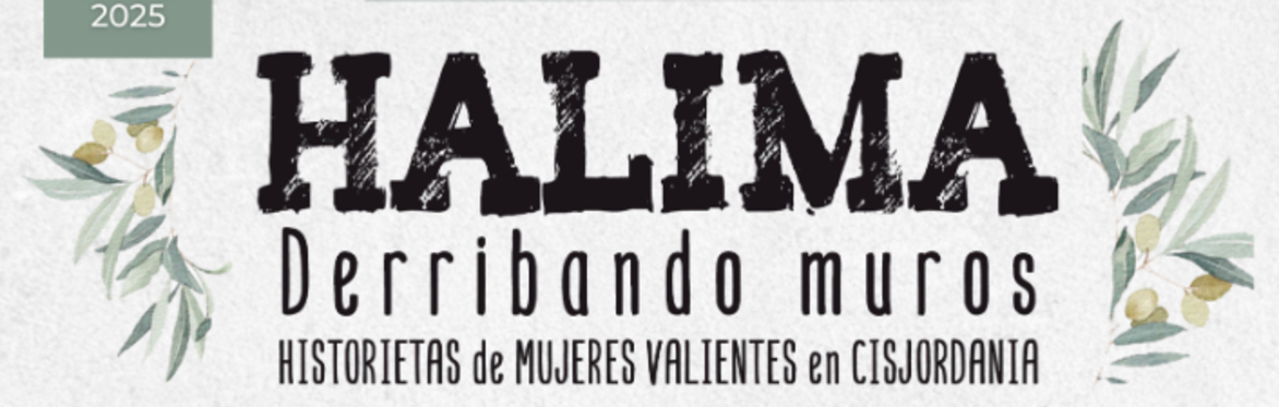 Teatro y coloquio "HALIMA. Derribando muros: Historietas de mujeres valientes en Cisjordania".