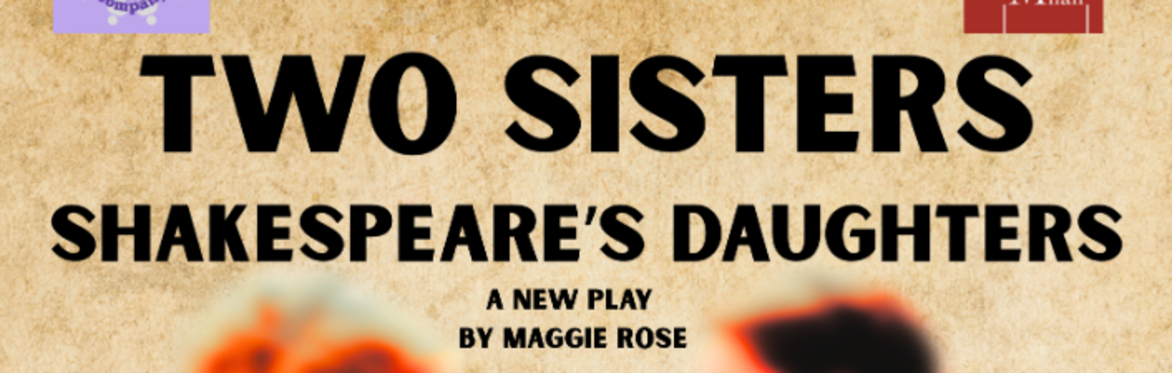 Two Sisters - Shakespeare's Daughters