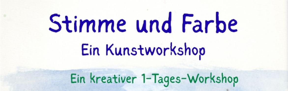 Stimme und Farbe- ein Kunstworkshop