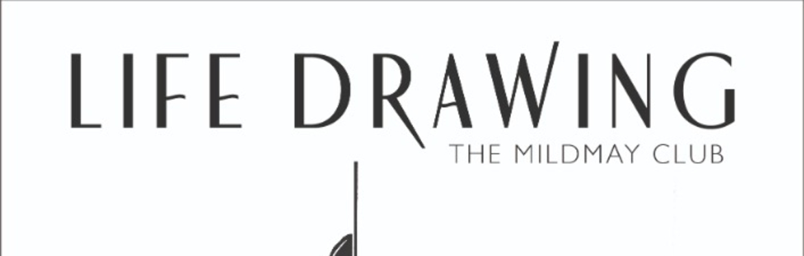 Life Drawing at the Mildmay Club