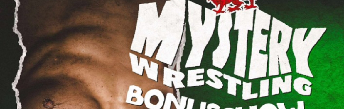 Mystery Wrestling: BONUS SHOW