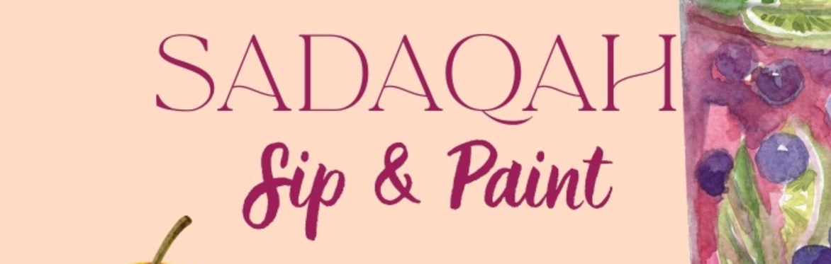 Sadaqah Sip & Paint