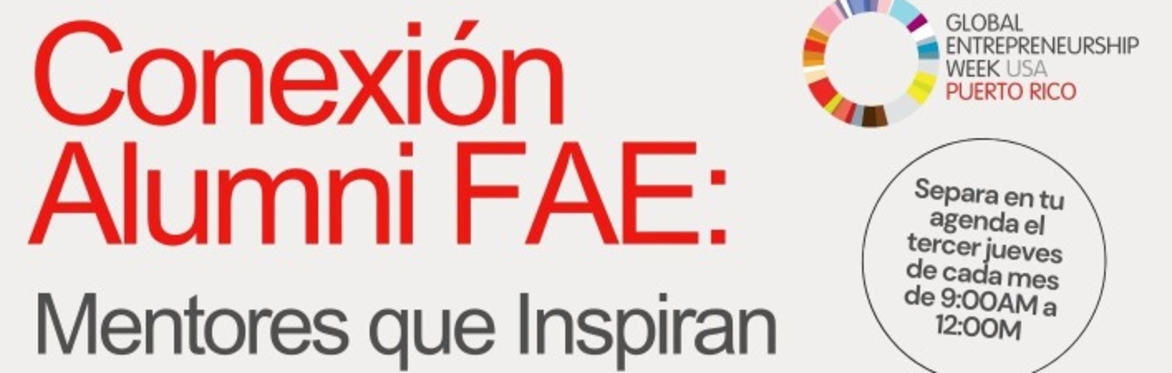 3 Conexión Alumni FAE: Mentores que Inspiran - Noviembre 21 2024