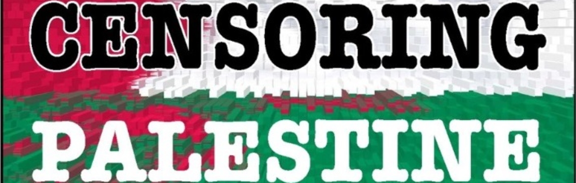 FILM SCREENING:   ‘Censoring Palestine’