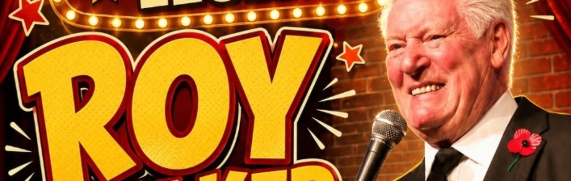 ROY WALKER  COMEDY LEGEND
