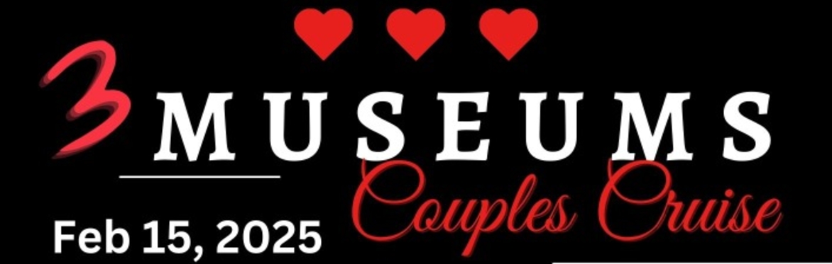 3 Museums Couples Cruise OC to LA