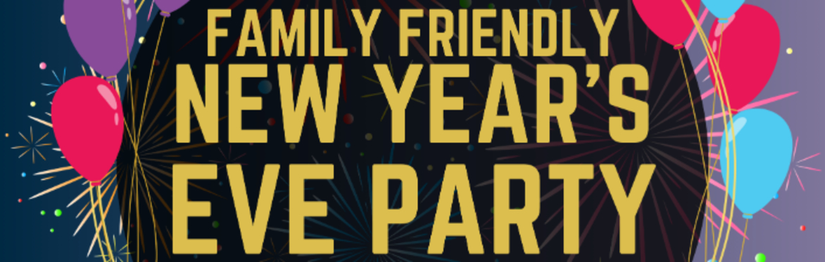 Family Friendly New Years Eve Party