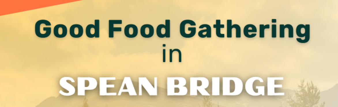 Spean Bridge Good Food Gathering
