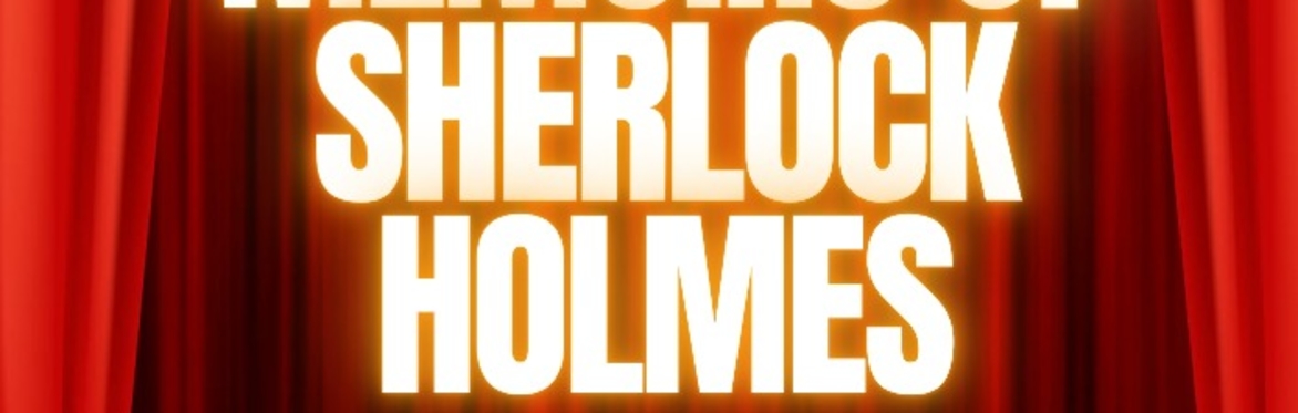 Memoirs of Sherlock Holmes. A Don't Go Into The Cellar production