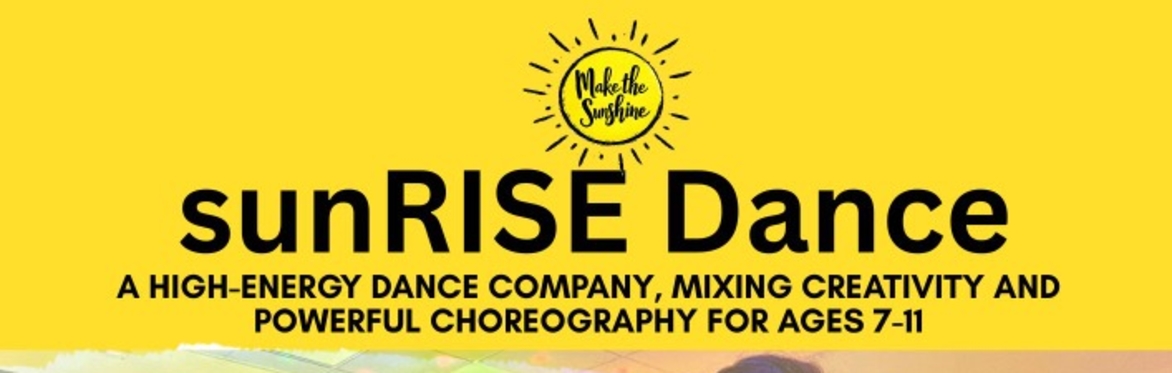 SunRISE Dance - GROUP 1, 3:20 - 4:20pm