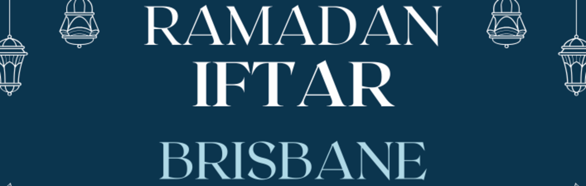 Brisbane Ramadan Iftar