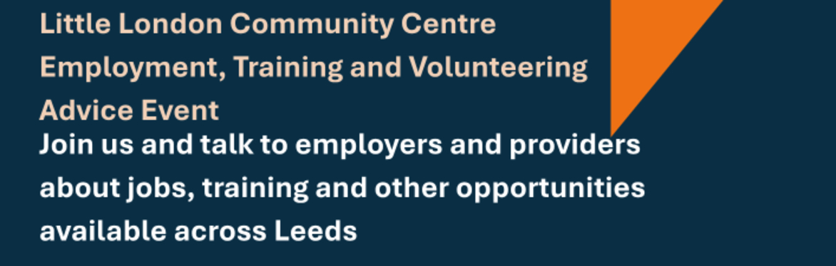Little London Community Centre Employment, Training, Volunteering and Advice Event