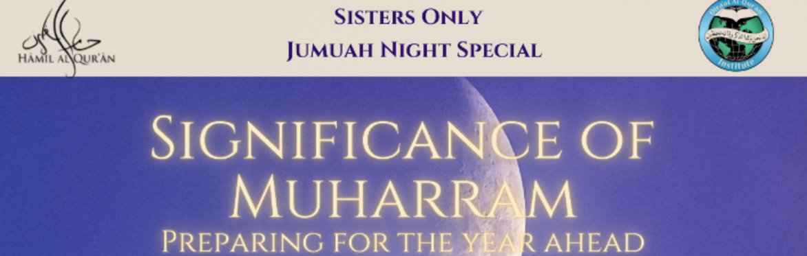 Sisters Only Jumuah Night Special - Muharram