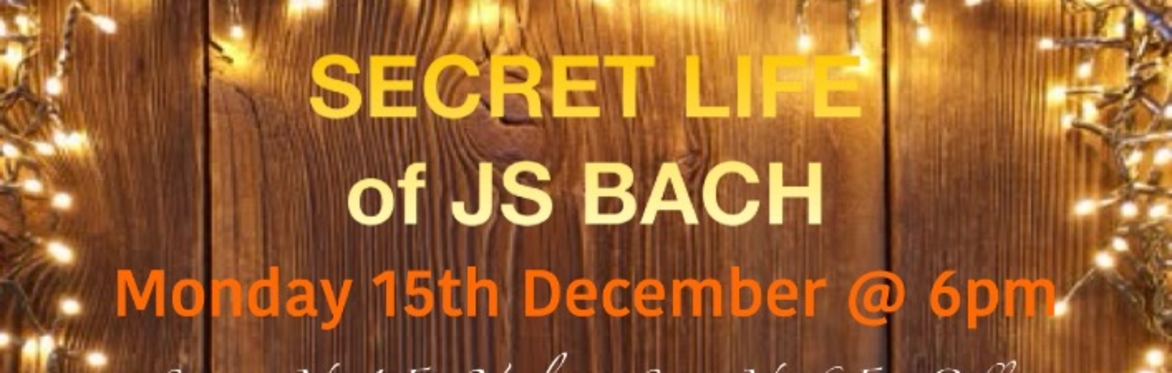 Secret Life of JS Bach Concert 1