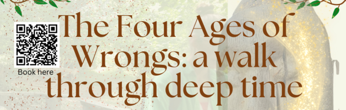 A Walk Through Deep Time: Four Ages of Wrongs Covert