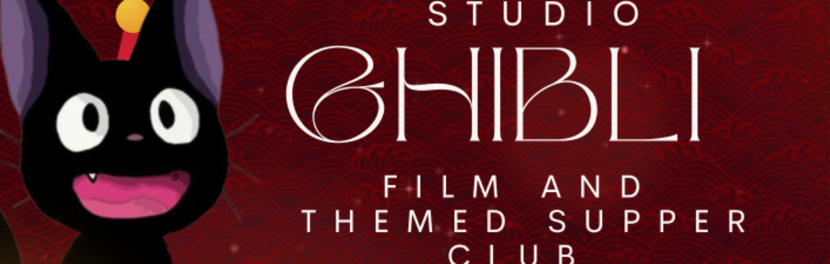 Studio Ghibli Film and Supper Club