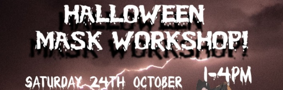 Halloween Mask Workshop