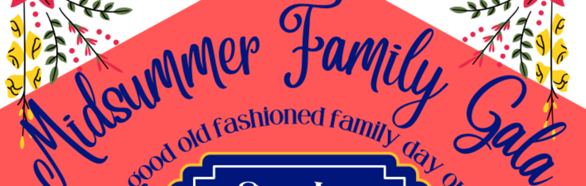 Midsummer Family Gala