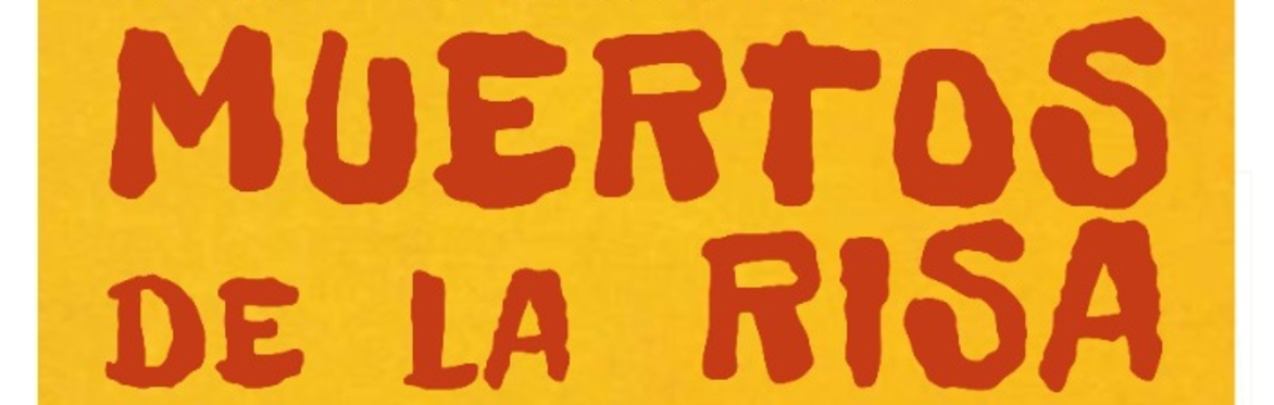 "MUERTOS DE LA RISA" Adaptación de la comedia de Jean-Pierre Martínez