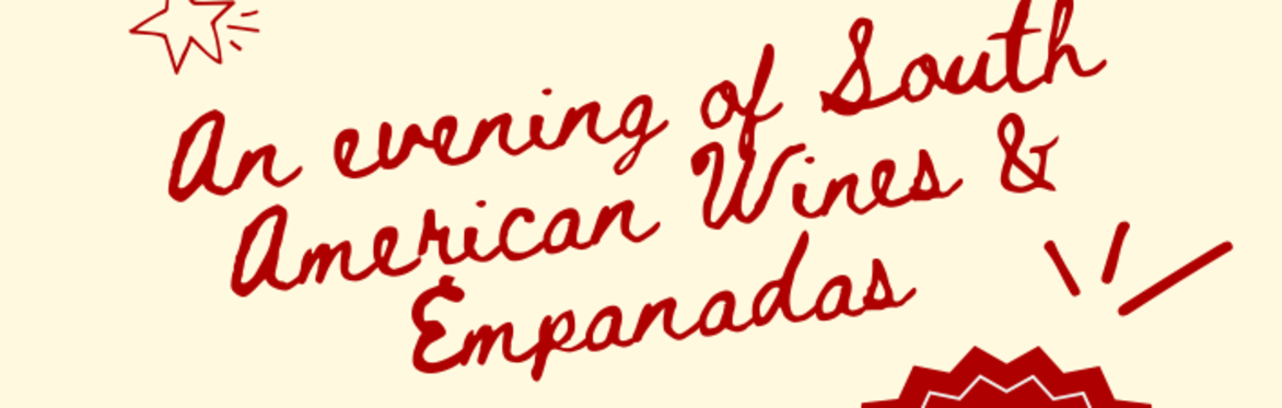 An Evening of Empanadas & South American Wines