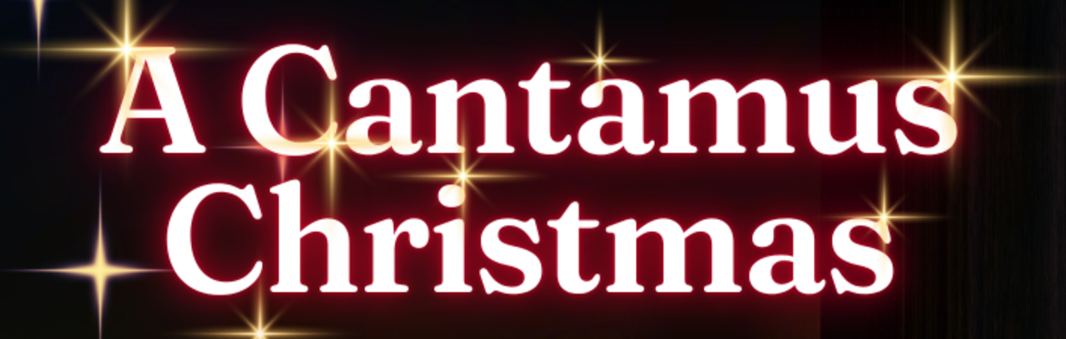 A Cantamus Christmas