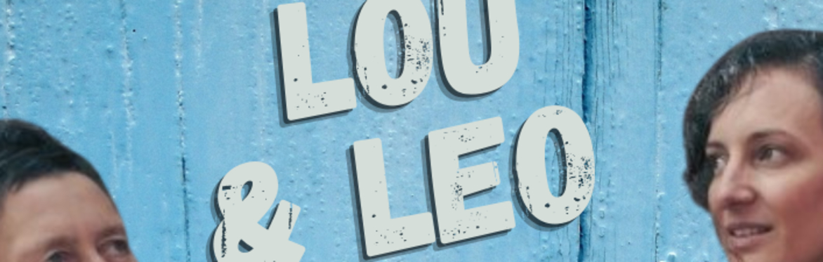 July's Last Friday is Lou and Leo