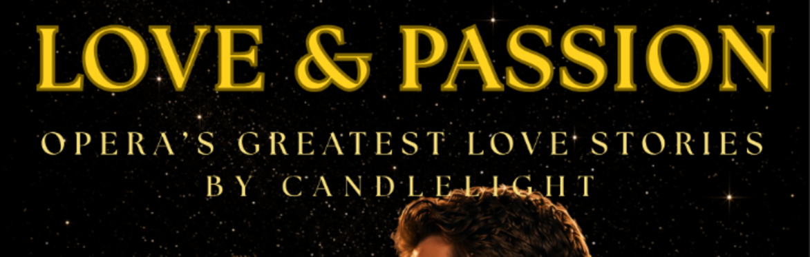 Love and Passion - great love stories of opera