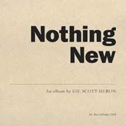 Album Listening: Nothing New by Gil Scott-Heron