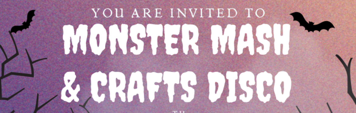Monster Mash & Crafts Disco