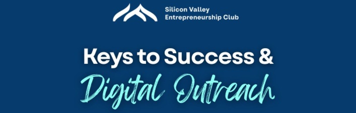 Keys to Success & Digital Outreach