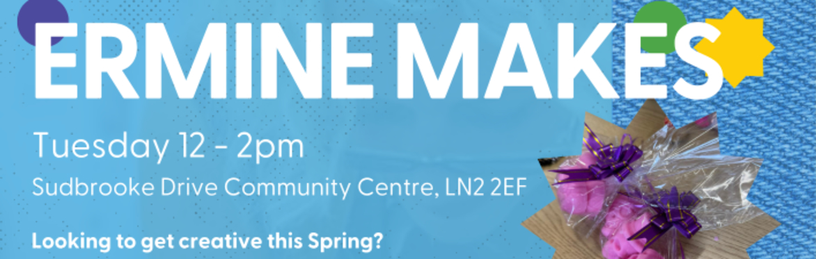 Ermine Makes: April/May 2026