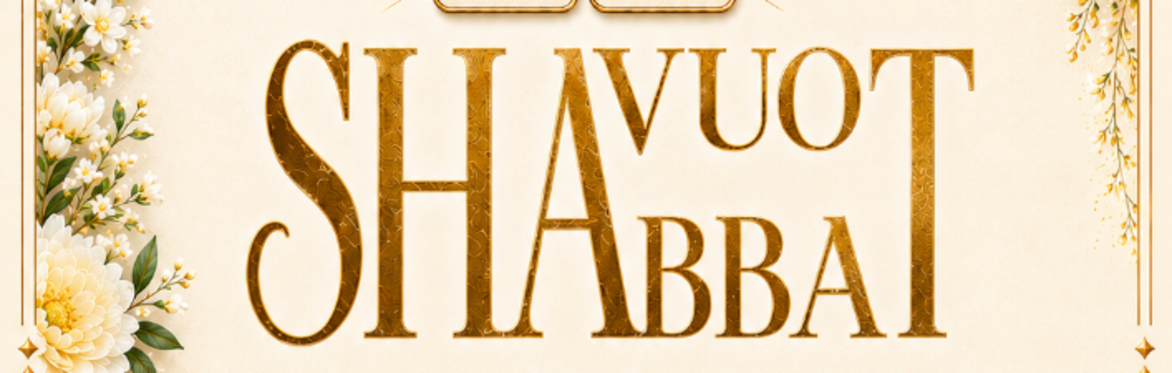 Shavuot - Shabbat Social
