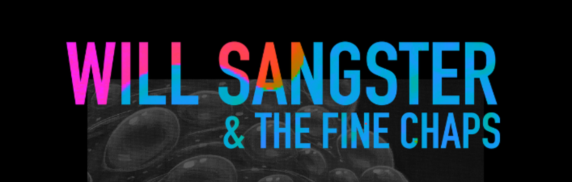 Will Sangster & The Fine Chaps with Mr. Knobs and Chasin' The Skye