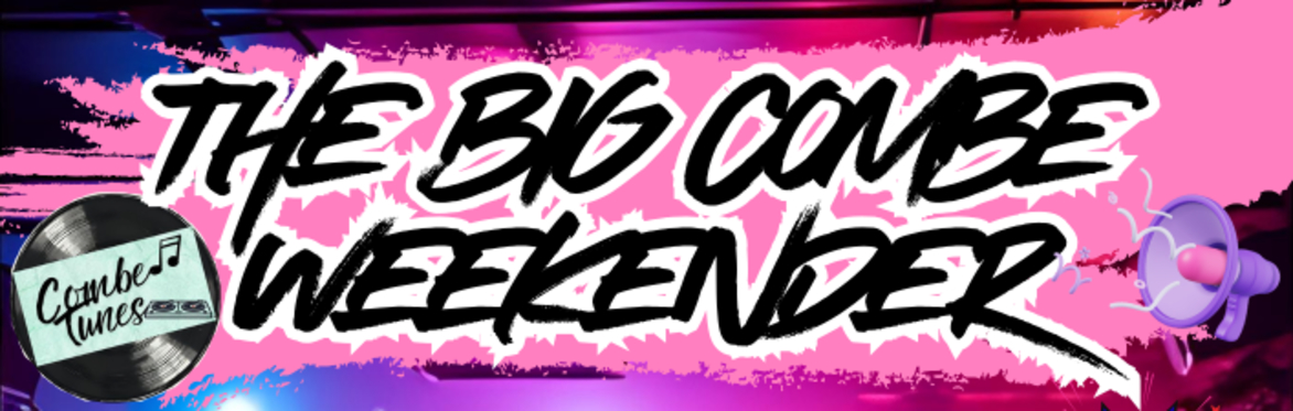A pink and blue background with Combe Tunes and The Big Combe Weekender written on it