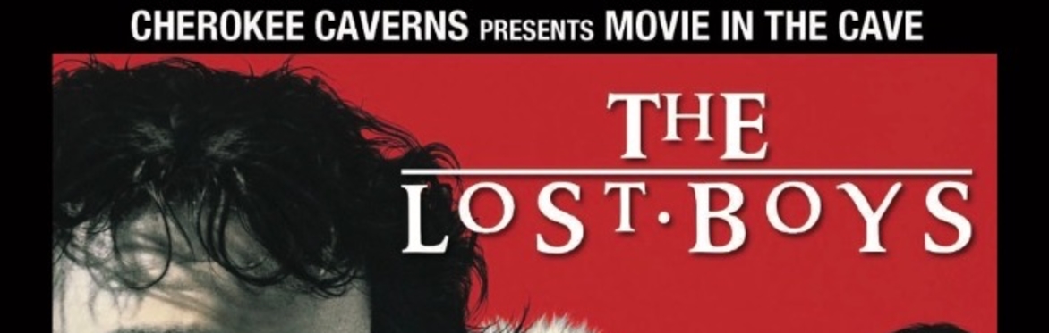 Movie in the Cave - The Lost Boys - August 28th & 29th