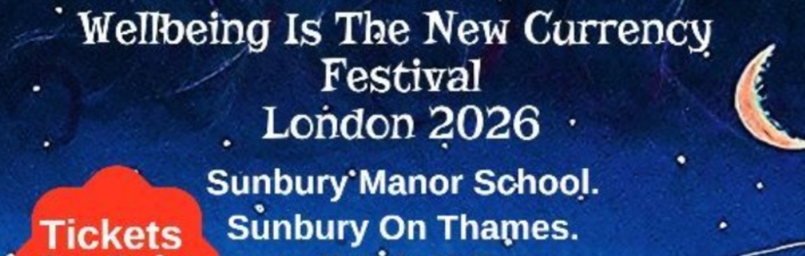Wellbeing Is The New Currency Festival 2026