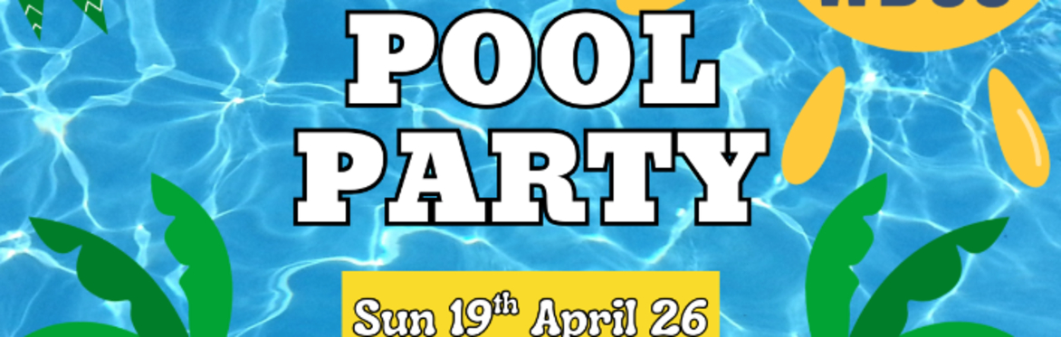 April Pool Party!