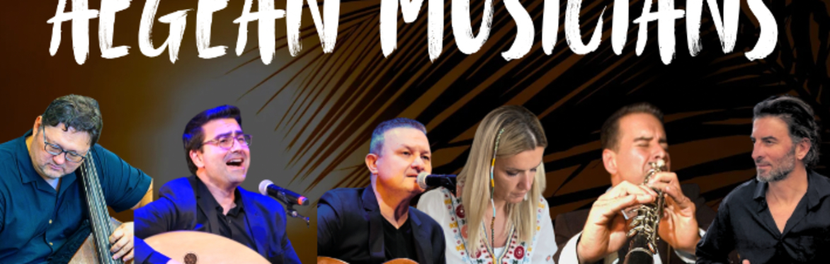 LOS ANGELES / Turkish,Arabic,Greek,Persian,Albanian,Bosnian,North Macedonian Songs by AEGEAN MUSICIANS