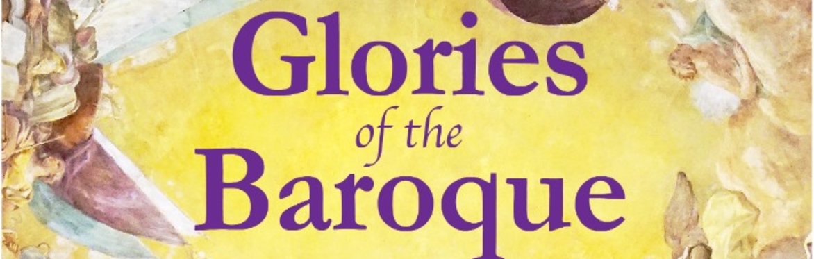 Glories of the Baroque including Handel's Zadok the Priest and Vivaldi's Gloria