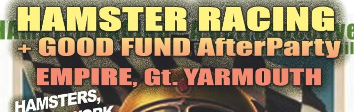 HAMSTRAVAGANZA - GOOD FUND PARTY