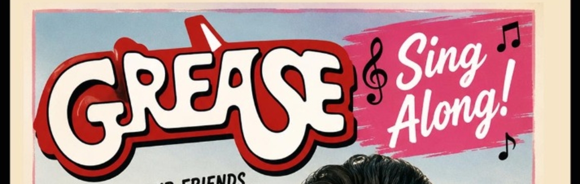 Grease - Sing Along