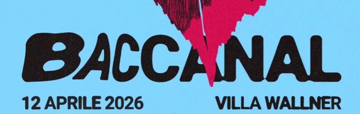 BACCANAL 2026 - TOGETHER WE STAND DIVIDED WE FALL - 3RD Ed.