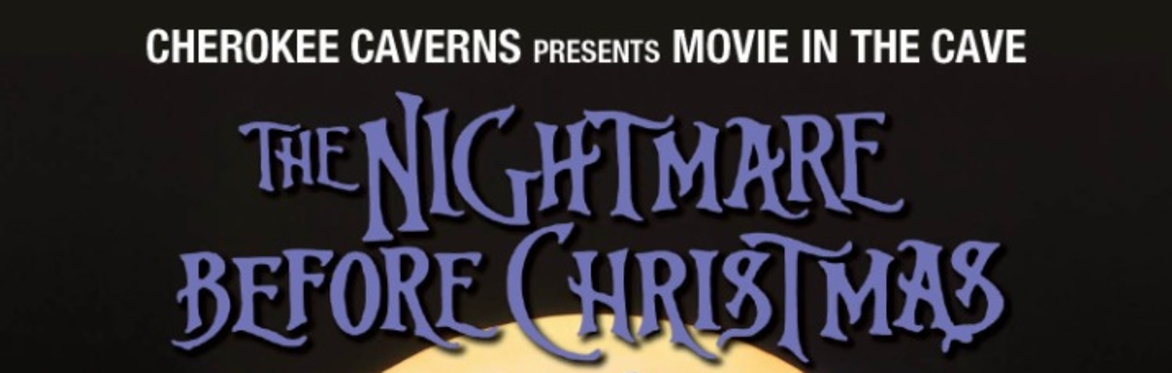 Movie in the Cave -The Nightmare Before Christmas