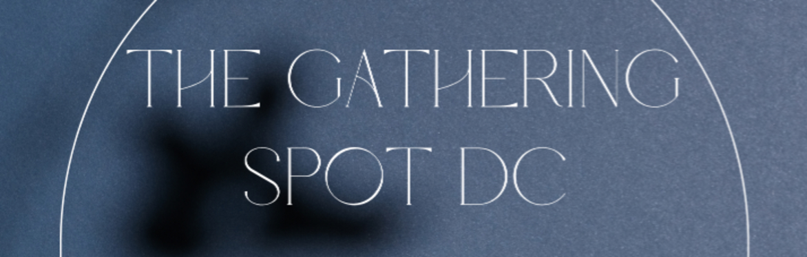 The Gathering Spot Prospective Member Dinner
