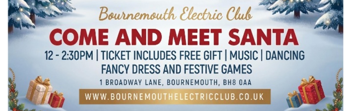 BOURNEMOUTH ELECTRIC KIDS CHRISTMAS PARTY
