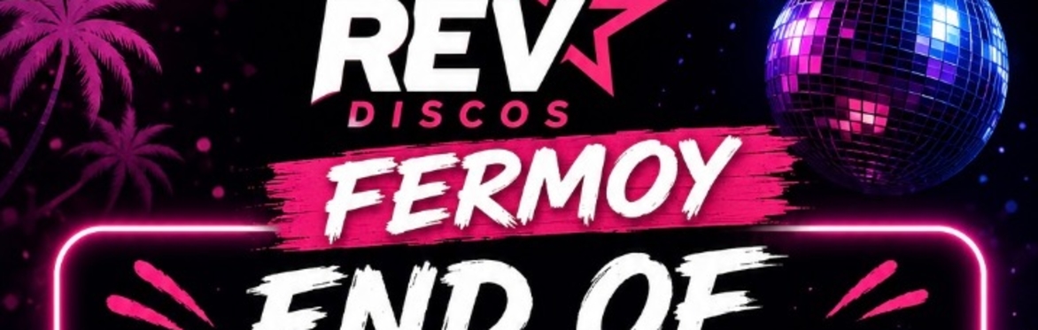 Rev Fermoy End of Summer Disco Foam Party