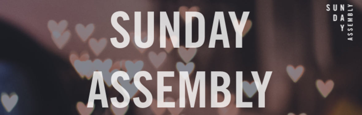 SUNDAY ASSEMBLY LATES
