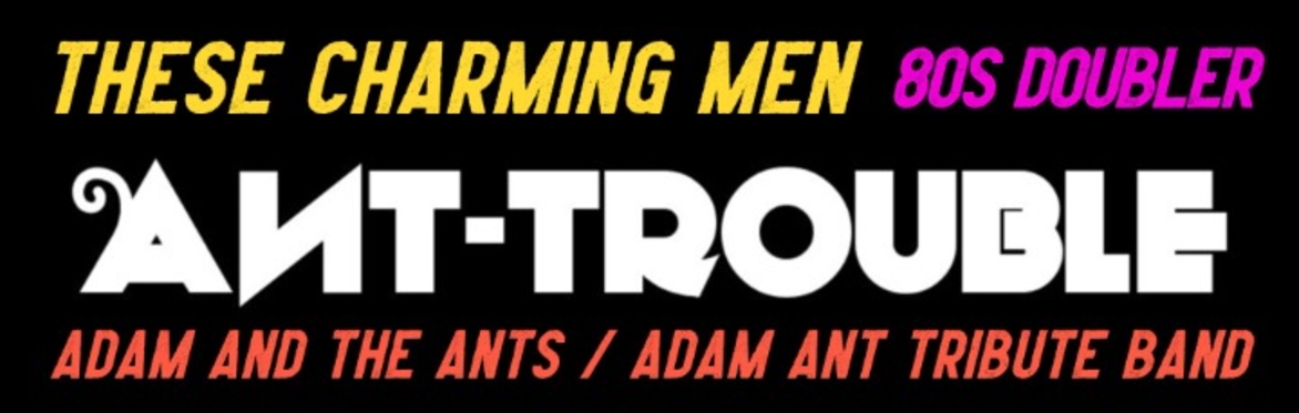 80s Doubler! Ant-Trouble (Adam Ant) + Still The Smiths (The Smiths)