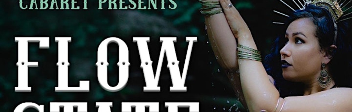 Shay Au Lait's Cabaret presents FLOW STATE by Jewelissa